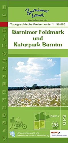 Barnimer Feldmark und Naturpark Barnim: Topographische Freizeitkarte 1:30000