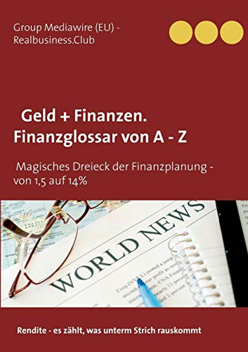 Imagen de archivo de DB Geld + Finanzen. Finanzglossar von A - Z: Das Magische Dreieck der Finanzplanung - von 1,5 auf 14% (German Edition) a la venta por Lucky's Textbooks