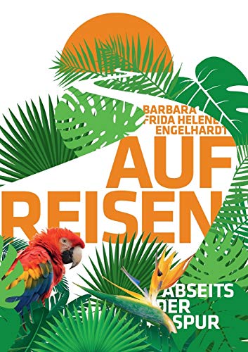 Stock image for Auf Reisen: Abseits der Spur (German Edition) for sale by Lucky's Textbooks