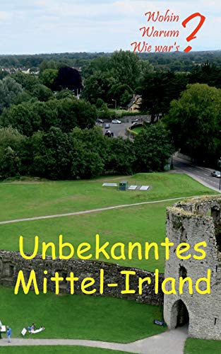 Stock image for Unbekanntes Mittel-Irland for sale by Revaluation Books