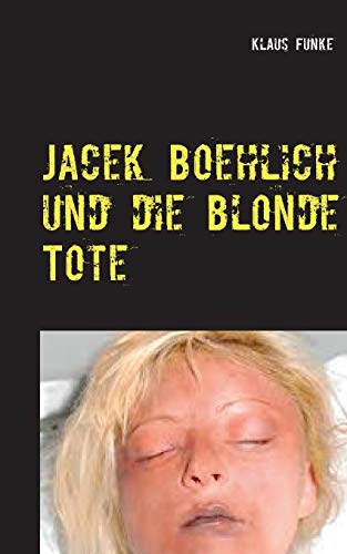 9783749422883: Jacek Boehlich und die blonde Tote