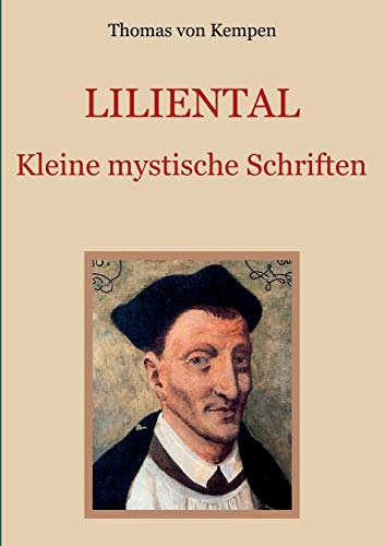 Stock image for Liliental - Kleine mystische Schriften (German Edition) for sale by Lucky's Textbooks