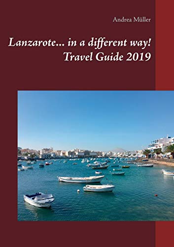 Imagen de archivo de Lanzarote. in a different way! Travel Guide 2019 a la venta por PBShop.store UK