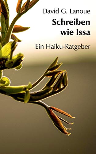 Imagen de archivo de Schreiben wie Issa: Ein Haiku-Ratgeber a la venta por medimops