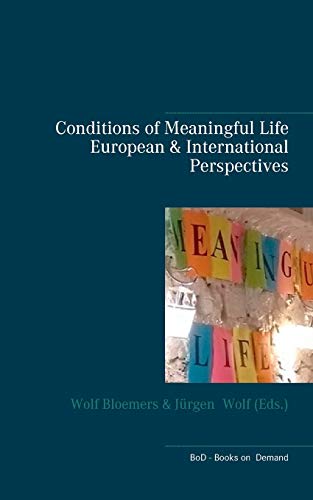 Stock image for Conditions of Meaningful Life: European and International Perspectives for sale by Lucky's Textbooks