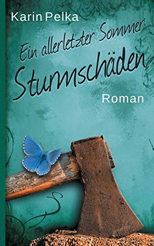 Stock image for Ein allerletzter Sommer: Sturmschden: ein Familiendrama (German Edition) for sale by Lucky's Textbooks