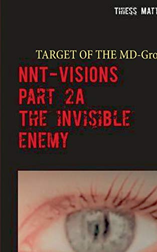 Stock image for NNT-VISIONS The invisible enemy: Episode 1: Target of the MD - Group for sale by WorldofBooks