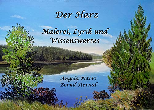 Beispielbild fr Der Harz - Malerei, Lyrik und Wissenswertes zum Verkauf von medimops