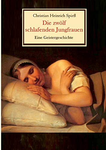 Stock image for Die zwlf schlafenden Jungfrauen - Eine Geistergeschichte for sale by medimops
