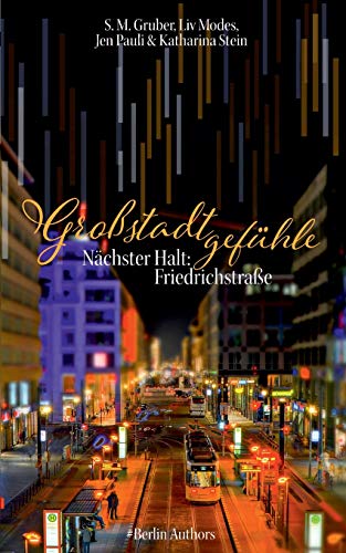Imagen de archivo de Grostadtgefhle: Nchster Halt Friedrichstrae a la venta por medimops