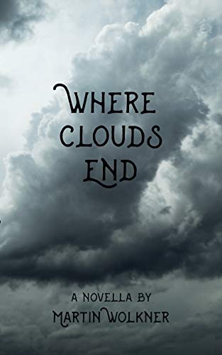 Stock image for Where Clouds End:The Story of a Dark Soul for sale by Blackwell's