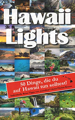 9783749468348: Hawaiilights: 50 Dinge, die du auf Hawaii tun solltest.