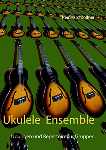 9783749469338: Ukulele Ensemble: bungen und Repertoire fr Gruppen