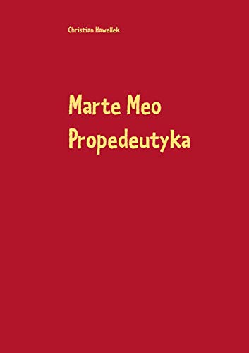 9783749471928: Marte Meo Propedeutyka