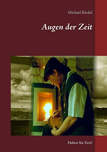 Stock image for Augen der Zeit: Haben Sie Zeit? (German Edition) for sale by Lucky's Textbooks