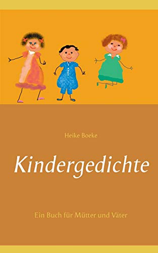 Stock image for Kindergedichte: Ein Buch fr Mtter und Vter (German Edition) for sale by Lucky's Textbooks