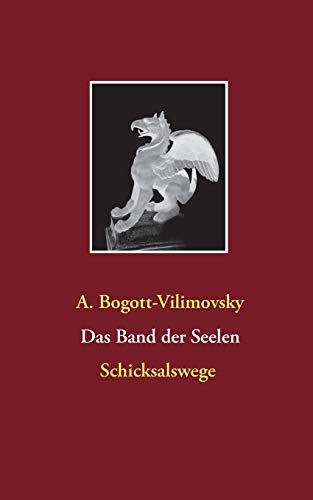 Stock image for Das Band der Seelen - Schicksalswege (German Edition) for sale by Lucky's Textbooks