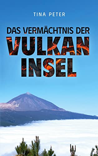 Beispielbild fr Das Vermchtnis der Vulkaninsel: Roman zum Verkauf von medimops