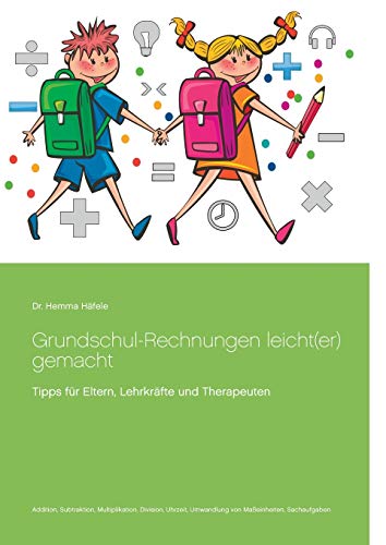 Stock image for Grundschul-Rechnungen leicht(er) gemacht: Tipps fr Eltern, Lehrkrfte und Therapeuten (German Edition) for sale by Lucky's Textbooks
