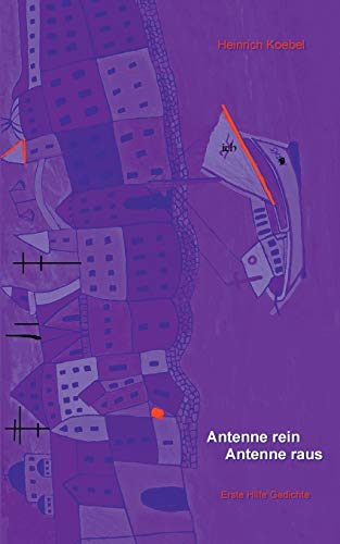 Stock image for Antenne rein Antenne raus: Erste Hilfe Gedichte (German Edition) for sale by Lucky's Textbooks
