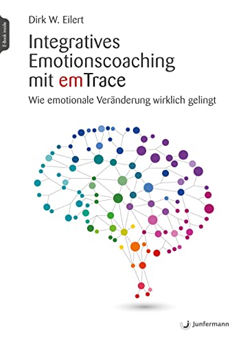 Stock image for Integratives Emotionscoaching mit emTrace for sale by Blackwell's