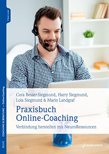 Stock image for Praxisbuch Online-Coaching: Verbindung herstellen mit NeuroRessourcen for sale by Revaluation Books