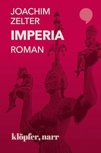 Imperia: Roman - Zelter, Joachim