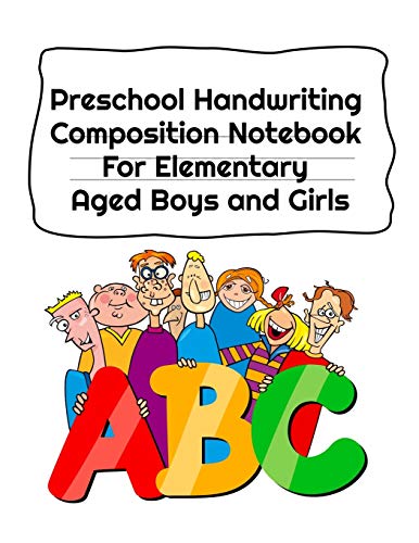 Imagen de archivo de Preschool Handwriting Composition Notebook For Elementary Aged Boys and Girls: Letter Tracing Composition Notebook Grade 1 - 5 a la venta por Lucky's Textbooks