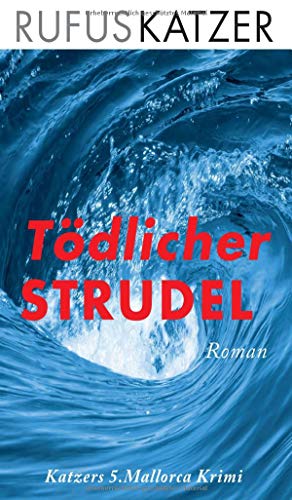 Stock image for Tdlicher Strudel (German Edition) for sale by Lucky's Textbooks