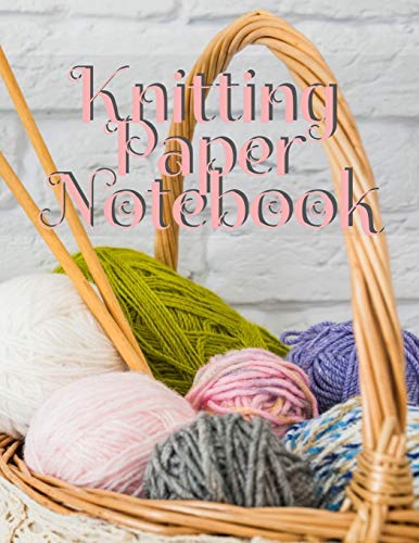 Imagen de archivo de Knitting Paper Notebook: Notepad Pages For Inspirational Quotes & Knit Designs for New Holiday Craft Projects - Grid & Chart Paper (4:5 ratio) with Rectangular Spaces For New Pattern Ideas a la venta por Lucky's Textbooks