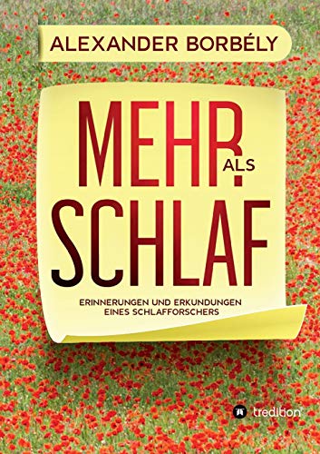 9783749778874: Mehr als Schlaf: Erinnerungen und Erkundungen eines Schlafforschers (German Edition)