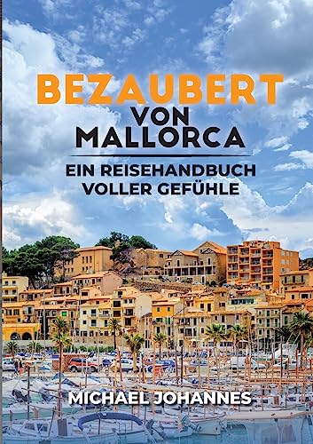 Stock image for Bezaubert von Mallorca: Ein Reisehandbuch voller Gefhle for sale by medimops