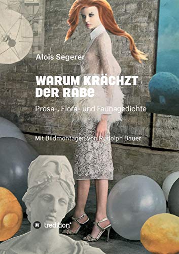 Stock image for Warum krchzt der Rabe: Prosa-, Flora- und Faunagedichte (German Edition) for sale by Lucky's Textbooks