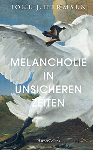 Stock image for Melancholie in unsicheren Zeiten for sale by GreatBookPrices