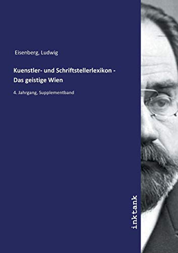 9783750100855: Kuenstler- und Schriftstellerlexikon - Das geistige Wien