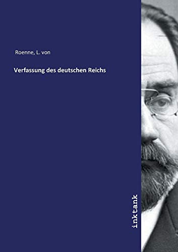 Beispielbild fr Roenne, L: Verfassung des deutschen Reichs zum Verkauf von Buchpark