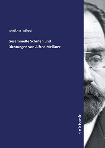 Imagen de archivo de Gesammelte Schrifen und Dichtungen von Alfred Meiner a la venta por Revaluation Books