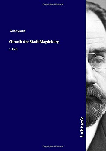 9783750116153: Chronik der Stadt Magdeburg: 1. Heft