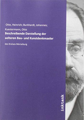 9783750120570: Beschreibende Darstellung der aelteren Bau- und Kunstdenkmaeler: des Kreises Merseburg