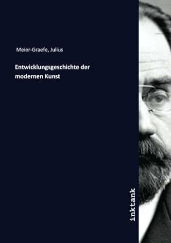 9783750123380: Entwicklungsgeschichte der modernen Kunst (German Edition)