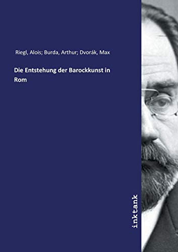 9783750124585: Die Entstehung der Barockkunst in Rom (German Edition)