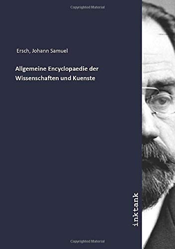 9783750126022: Allgemeine Encyclopaedie der Wissenschaften und Kuenste