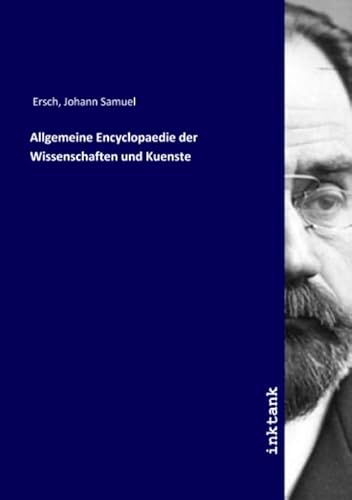 9783750127005: Allgemeine Encyclopaedie der Wissenschaften und Kuenste