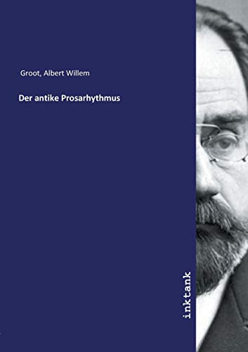 Stock image for Der antike Prosarhythmus for sale by Revaluation Books