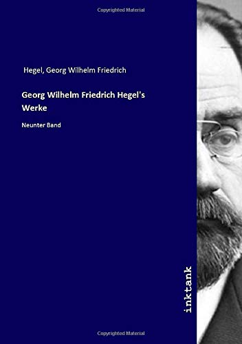 9783750130746: Georg Wilhelm Friedrich Hegel's Werke: Neunter Band