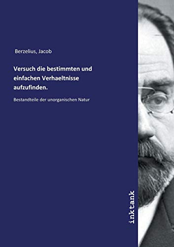 Stock image for Versuch die bestimmten und einfachen Verhaeltnisse aufzufinden. for sale by Revaluation Books