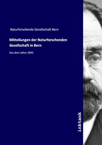 9783750140974: Mitteilungen der Naturforschenden Gesellschaft in Bern: Aus dem Jahre 1843