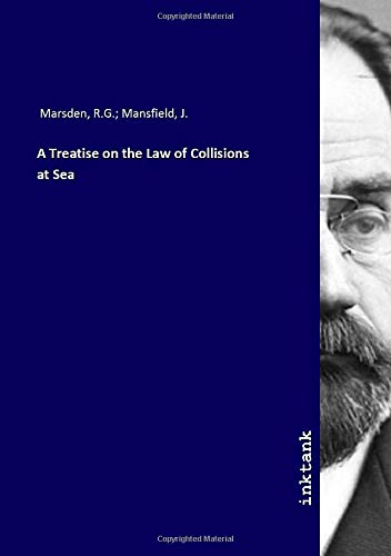 9783750142664: A Treatise on the Law of Collisions at Sea