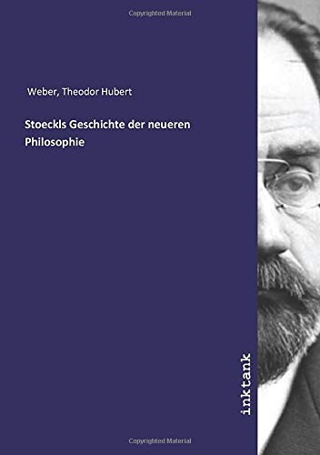 9783750151819: Stoeckls Geschichte der neueren Philosophie
