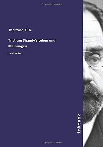 9783750157620: Tristram Shandy's Leben und Meinungen: zweiter Teil